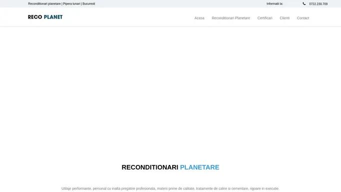 Reco Planet - Reconditionari planetare Bucuresti, Tunari