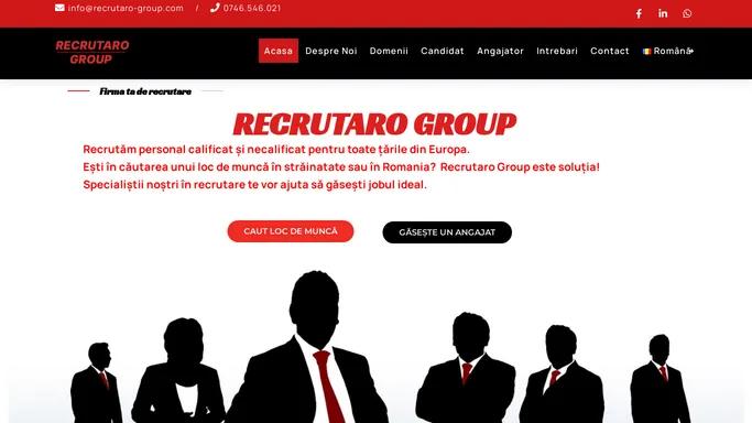 Recrutaro Group – Firma ta de recrutare