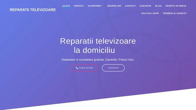 Reparatii televizoare la domiciliul clientului in Bucuresti si Ilfov