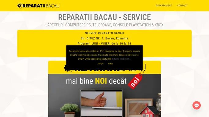 REPARATII BACAU Service laptopuri, calculatoare PC, telefoane