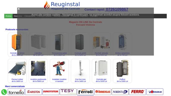 Reuginstal SRL Focsani Vrancea - Centrale termice pe lemne, centrale pe peleti, cazane, calorifere, viadrus, atmos, panouri solare, viessmann, boilere, montaj