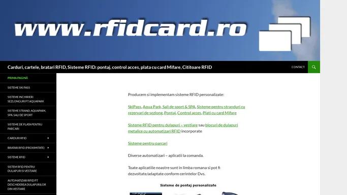 Carduri, cartele, bratari RFID, Sisteme RFID: pontaj, control acces, plata cu card Mifare, Cititoare RFID