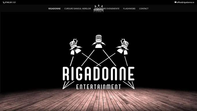 Rigadonne | Dansatori Evenimente | Dansul Mirilor | Cursuri Dans | Flashmob