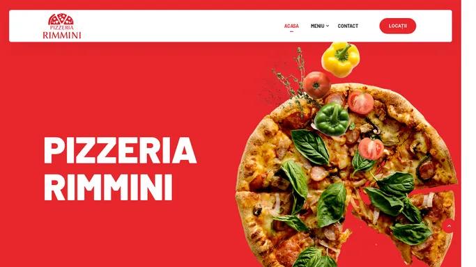 Pizzeria Rimmini – Vaslui – Barlad