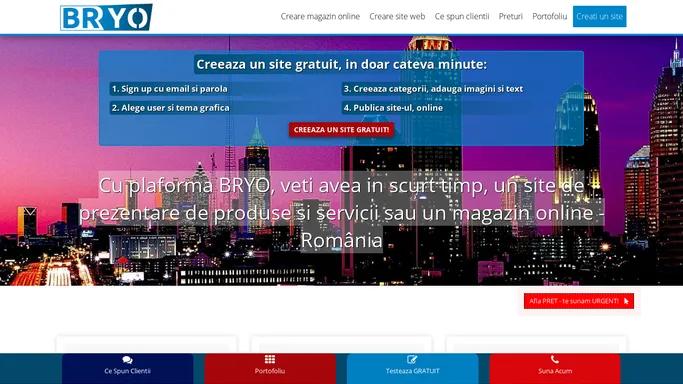 Creare site, magazin online, platforma BRYO Gratuit, Gratis - Romania