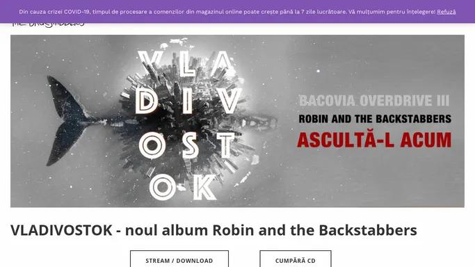 Robin and the Backstabbers – Bacovia Overdrive vol. III – Vladivostok – OUT NOW