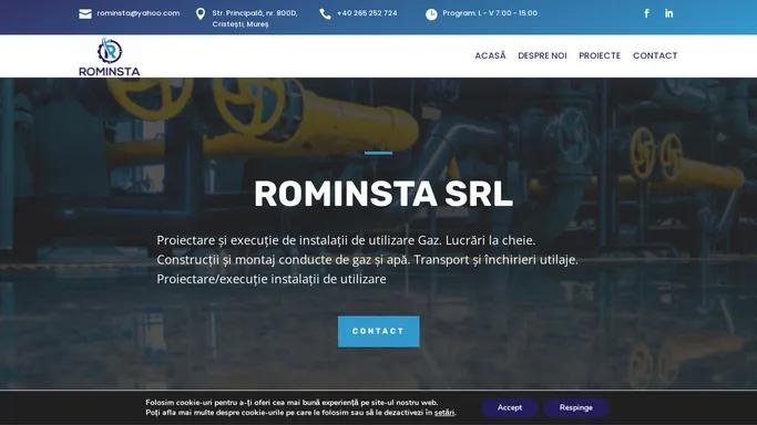 Rominsta SRL | Proiectare si executie de instalatii de utilizare Gaz | Constructii civile | Instalatii de gaz si apa