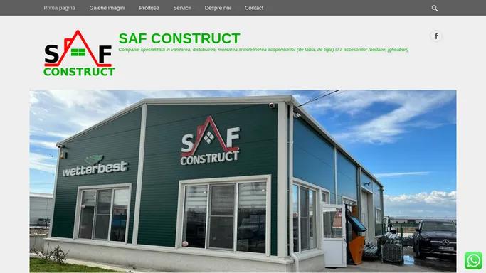 SAF CONSTRUCT – Companie specializata in vanzarea, distribuirea, montarea si intretinerea acoperisurilor (de tabla, de tigla) si a accesoriilor (burlane, jgheaburi)