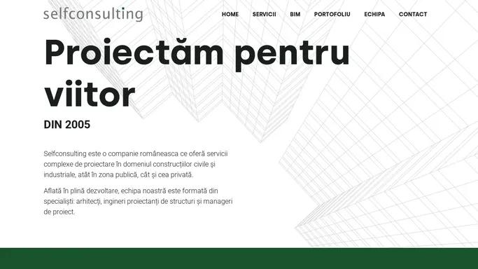 Selfconsulting – Proiectam pentru viitor