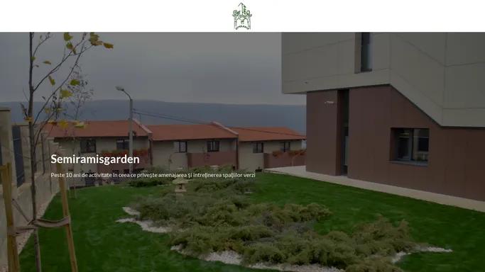 Semiramisgarden - Amenajarea si Intretinerea Spatiilor Verzi