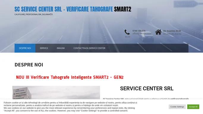 SC Service Center SRL – Verificare tahografe Smart2 – CALIFICARE, PROFESIONALISM, SIGURANTA