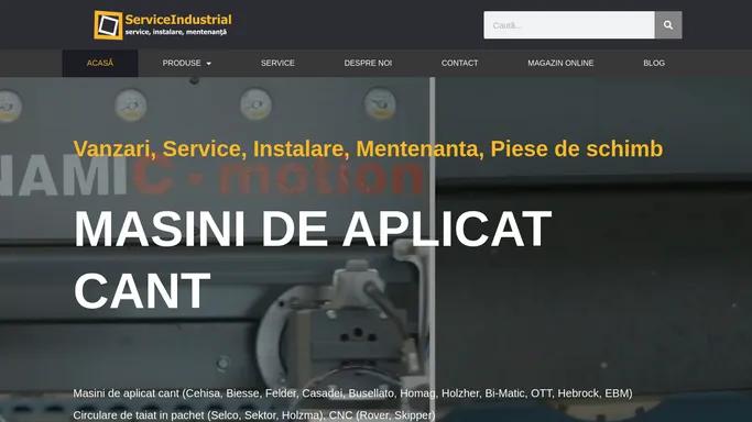 Service masini de aplicat cant - Acasa - Service Industrial