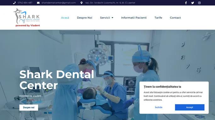 Shark Dental Center powered by Viadent