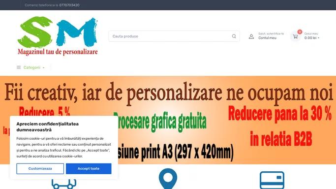 Acasa - Magazinul tau de personalizare