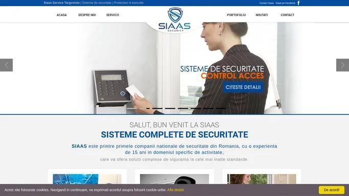 Siaas Service Targoviste - Firma autorizata proiectare si executie sisteme antiefractie - supraveghere video - control acces