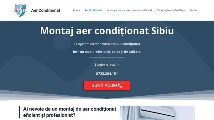 Montaj Aer Conditionat Sibiu - Firma Autorizata - Sim-Tel