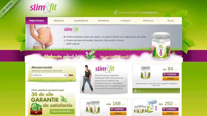 - Slim and Fit