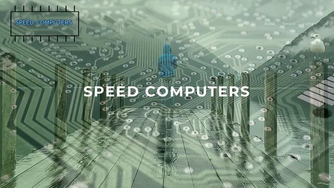 SPEED COMPUTERS