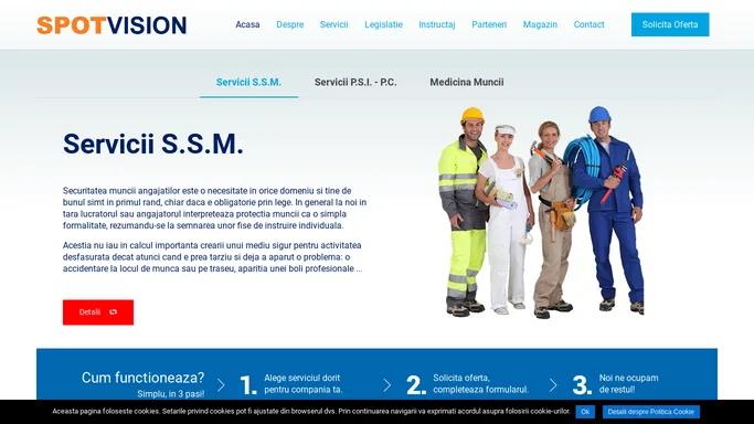 Spot Vision – Servicii S.S.M. | Servicii P.S.I. – P.C.