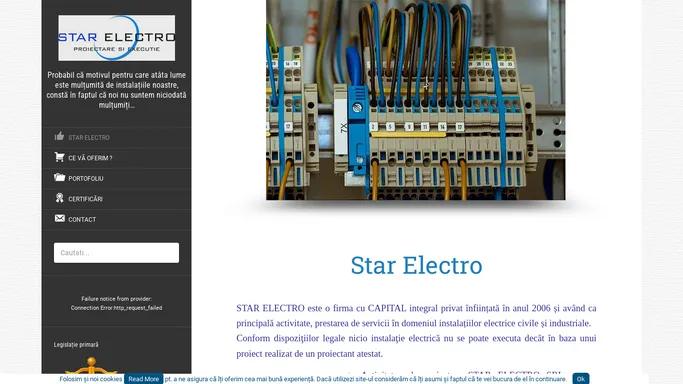 Star Electro – Probabil ca motivul pentru care atata lume este multumita de instalatiile noastre, consta in faptul ca noi nu suntem niciodata multumiti…