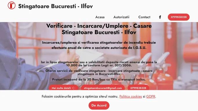 Stingatoare Bucuresti - Verificare - Casare - Incarcare - Umplere