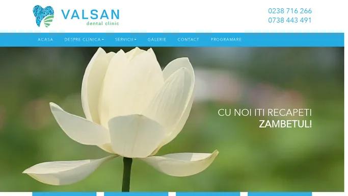 Acasa - Clinica Stomatologie Valsan - Dentist Buzau