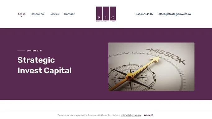 Strategic Invest Capital — Excelenta pentru dezvoltare!