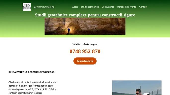 Geotehnic Proiect AS – Telefon: 0748 952 870