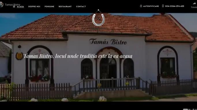 Tamas Bistro – Cazare si masa Savadisla