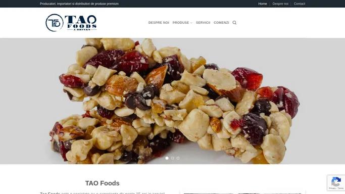 TAO Foods – Producatori, importatori si distribuitori de produse premium