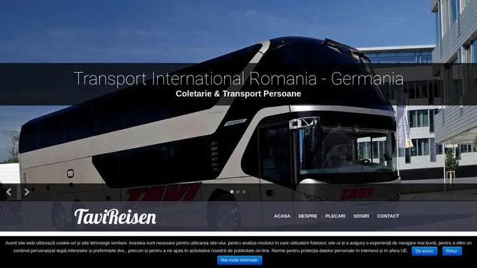 TaviReisen - Transport International ROMANIA - GERMANIA : PERSOANE & COLETARIE RAPIDA