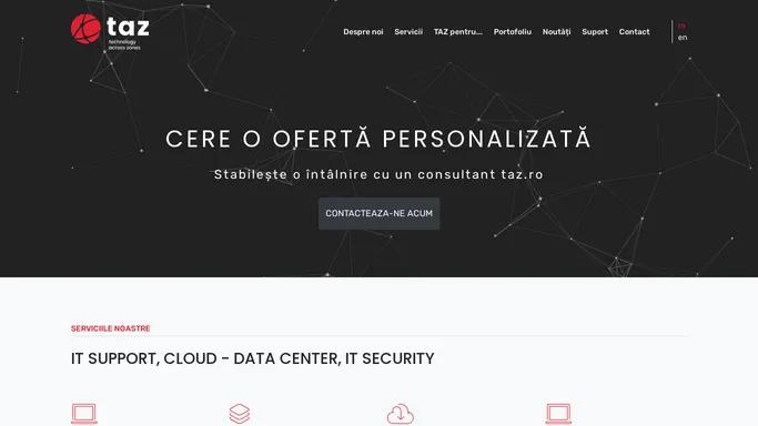 taz.ro | Servicii IT complete din Cluj, suport IT, servicii Cloud, Data Center, securitate IT