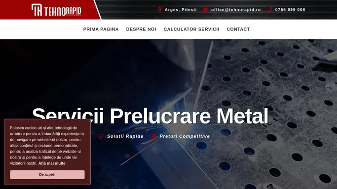 Tehnorapid | Prelucrare Metal Pitesti