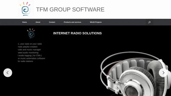 TFM GROUP SOFTWARE | custom software | internet radio