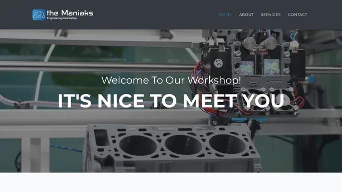 theManiaKs Engineering Workshop