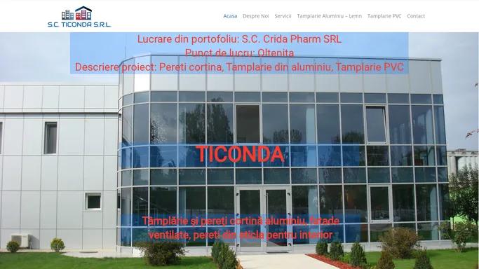 SC TICONDA SRL – Tamplarie PVC si aluminiu