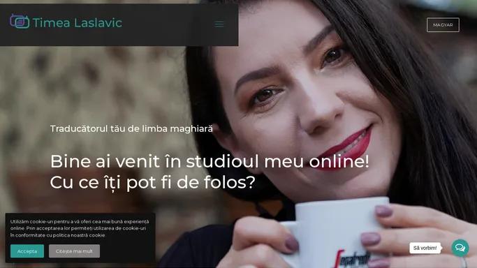 Timea Laslavic ⋆ Traducatorul tau de limba maghiara