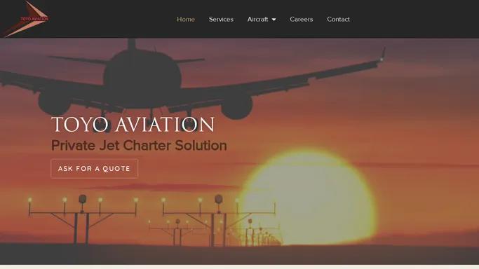 Toyo Aviation – Private Jet Charter Solution