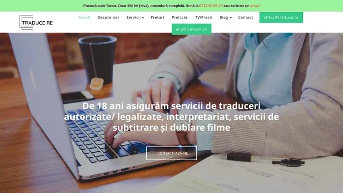 Birou de traduceri legalizate si autorizate si interpretariat - Traduce.re