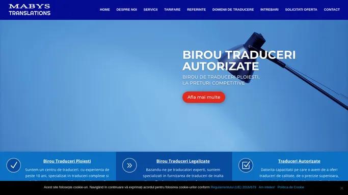 Traduceri Ploiesti. Birou Traduceri legalizate. Traduceri autorizate. Traduceri Acte