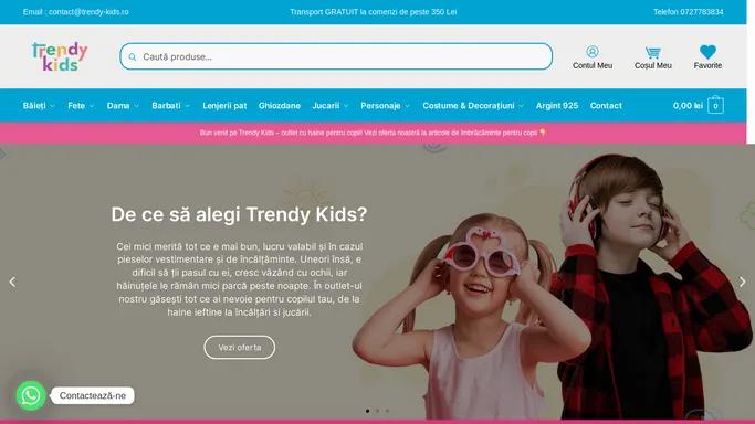 Haine pentru baieti si fetite - Trendy Kids