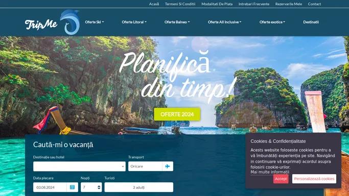 TripMe - vacante 2024 Early booking