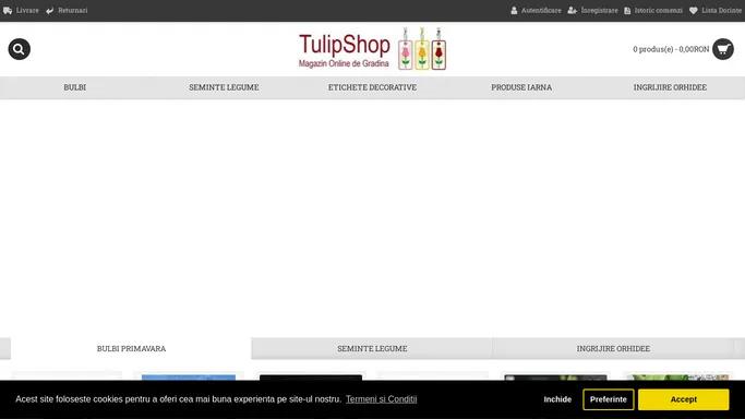 Tulipshop - Magazin online de gradina