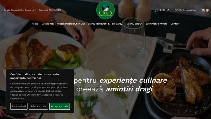 UbloBistro | Deschis pentru experiente culinare care creeaza amintiri dragi