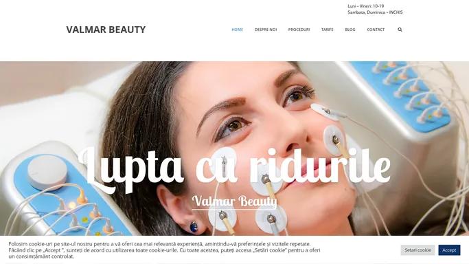 Valmar Beauty Mangalia- Tratament Anti-riduri. Estetica faciala si corporala