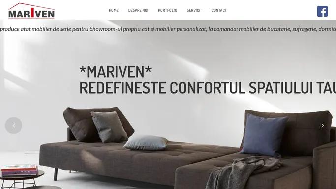 Mariven - Redefineste confortul spatiului tau - Vanzari Mobila Mobila Comanda ***