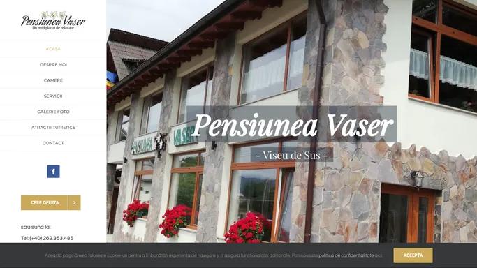 Home - Pensiunea Vaser