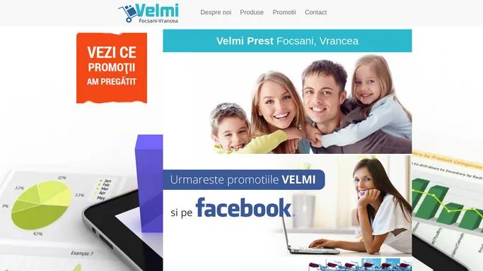 Velmi - Distribuitor Focsani, Vrancea