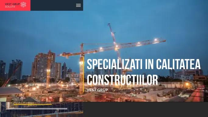 Vest Grup Solutii – Specializati in calitatea constructiilor