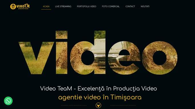 Video TeaM • Agentia ta de video marketing in Timisoara